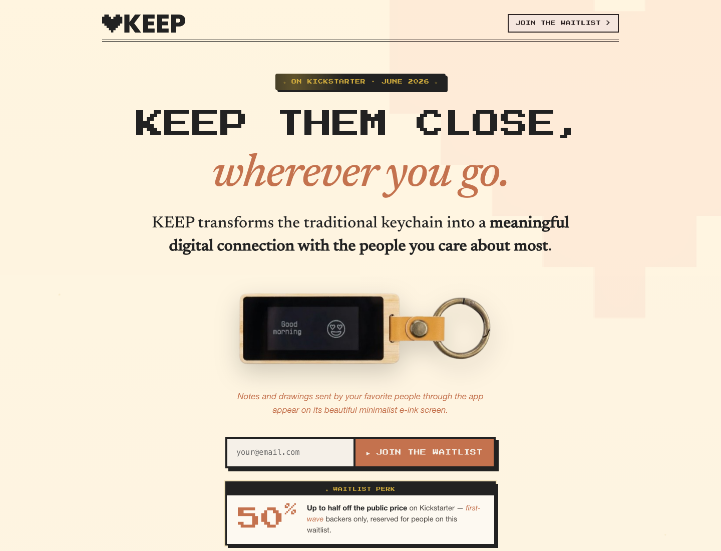 The KEEP pre-Kickstarter landing page, with the pixel-art KEEP wordmark, the headline 'KEEP THEM CLOSE, wherever you go,' a bamboo keychain hero shot and an email signup form.